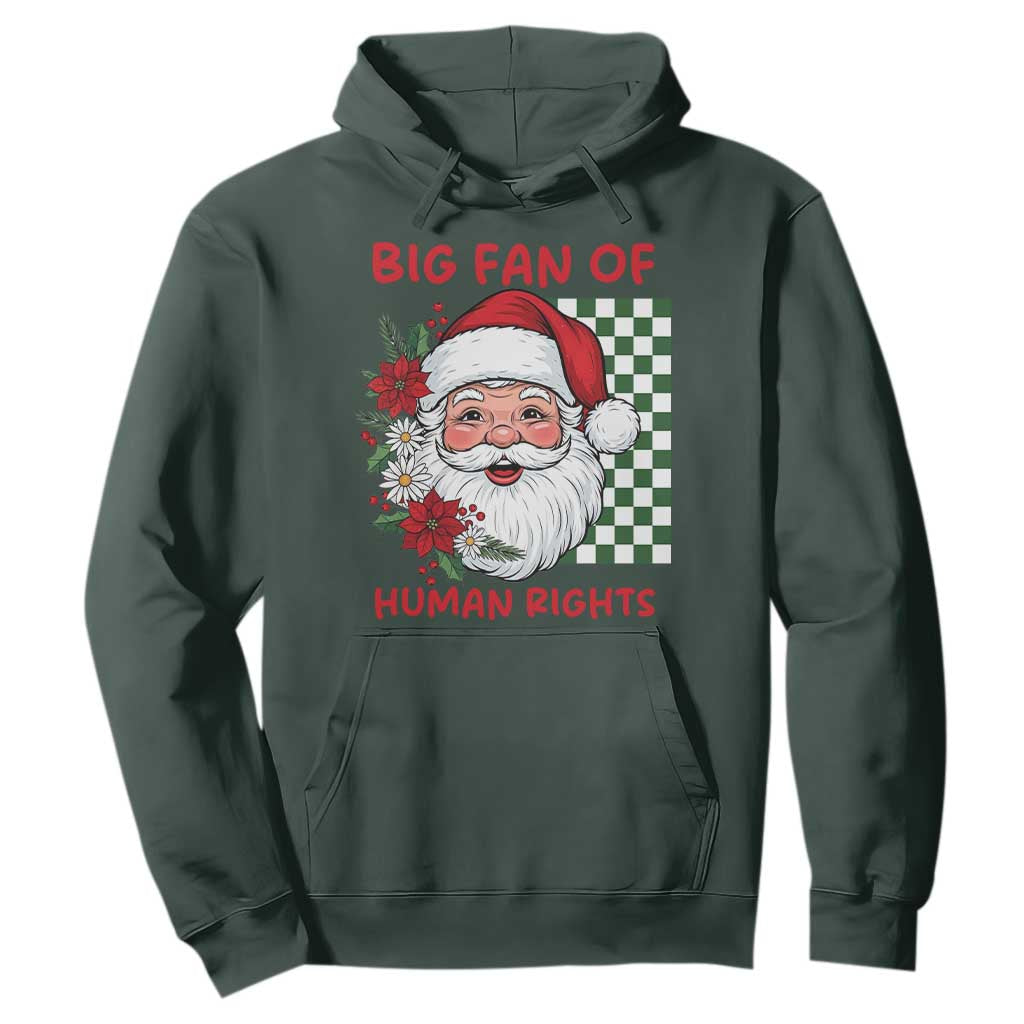 Christmas Cute Santa Big Fan Of Human Rights Gift Hoodie TS12 Dark Forest Green Print Your Wear