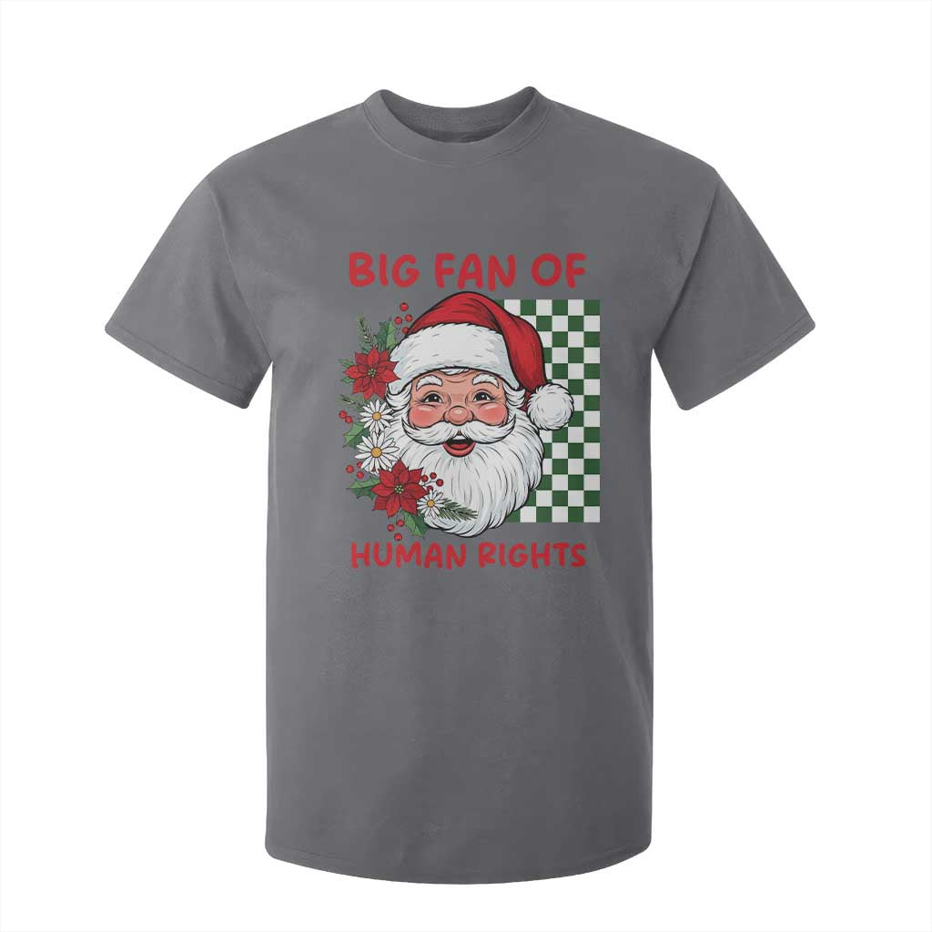 Christmas Cute Santa Big Fan Of Human Rights Gift T Shirt For Kid - Print Your Wear