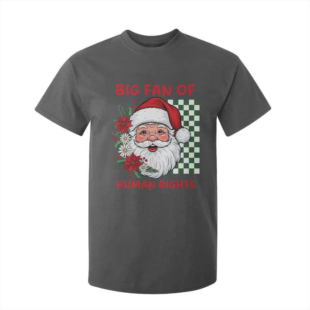 Christmas Cute Santa Big Fan Of Human Rights Gift T Shirt For Kid TS12 Dark Heather Print Your Wear