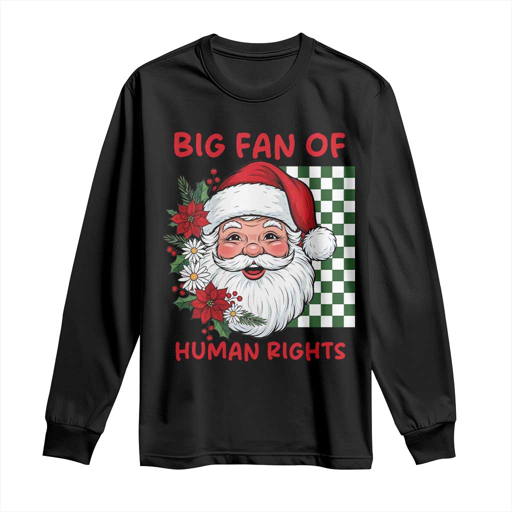 Christmas Cute Santa Big Fan Of Human Rights Gift Long Sleeve Shirt - Print Your Wear
