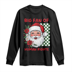 Christmas Cute Santa Big Fan Of Human Rights Gift Long Sleeve Shirt - Print Your Wear