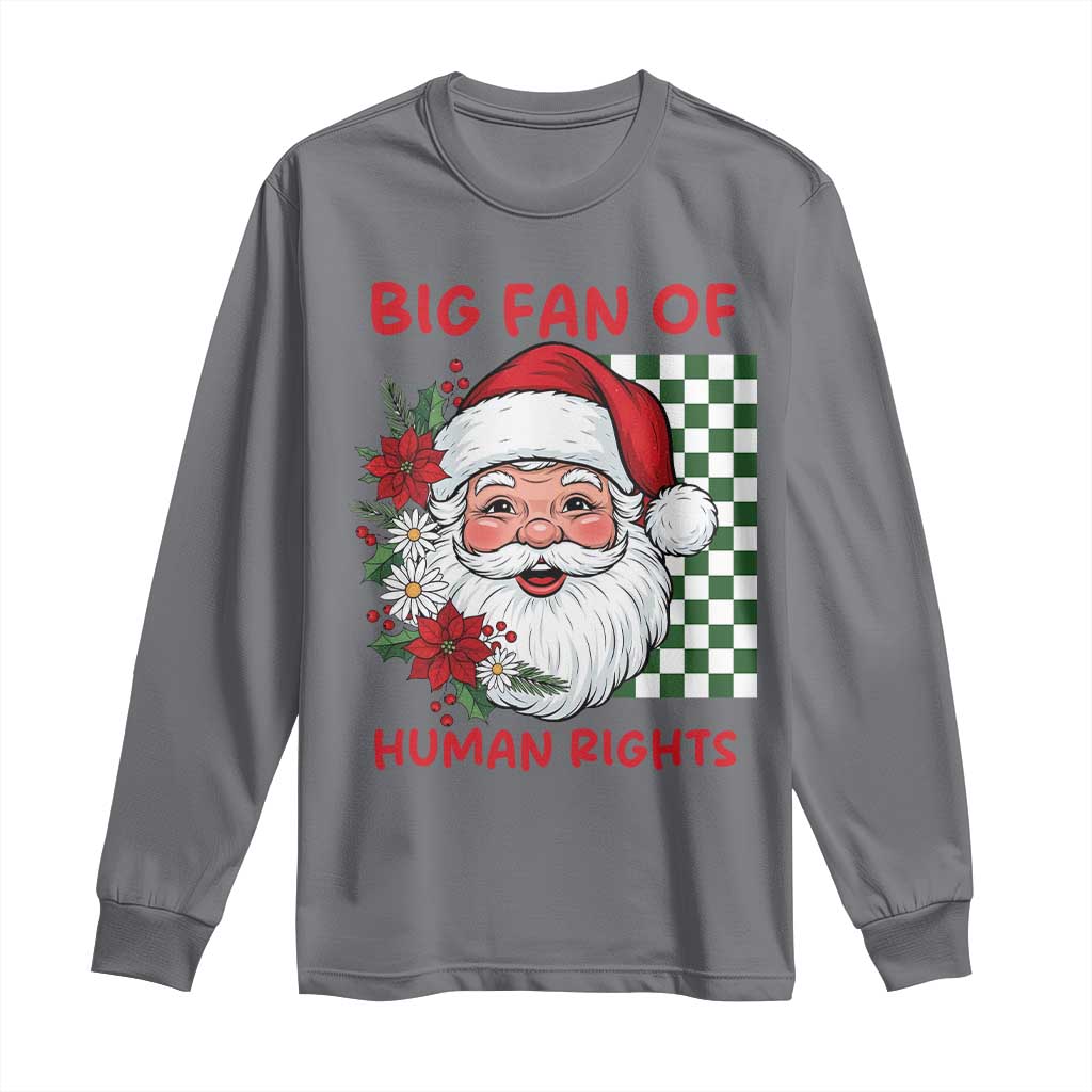 Christmas Cute Santa Big Fan Of Human Rights Gift Long Sleeve Shirt - Print Your Wear