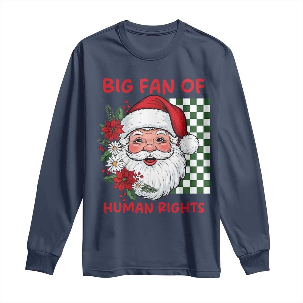 Christmas Cute Santa Big Fan Of Human Rights Gift Long Sleeve Shirt - Print Your Wear