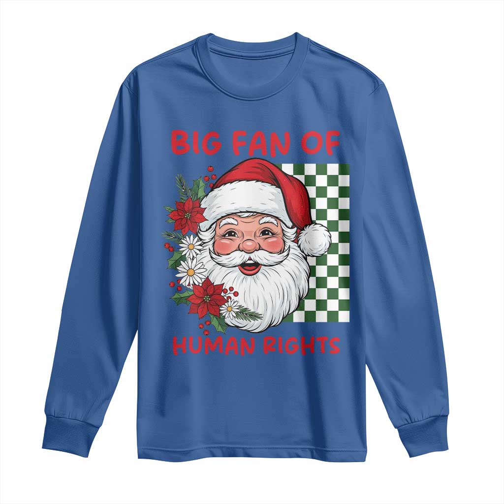 Christmas Cute Santa Big Fan Of Human Rights Gift Long Sleeve Shirt - Print Your Wear