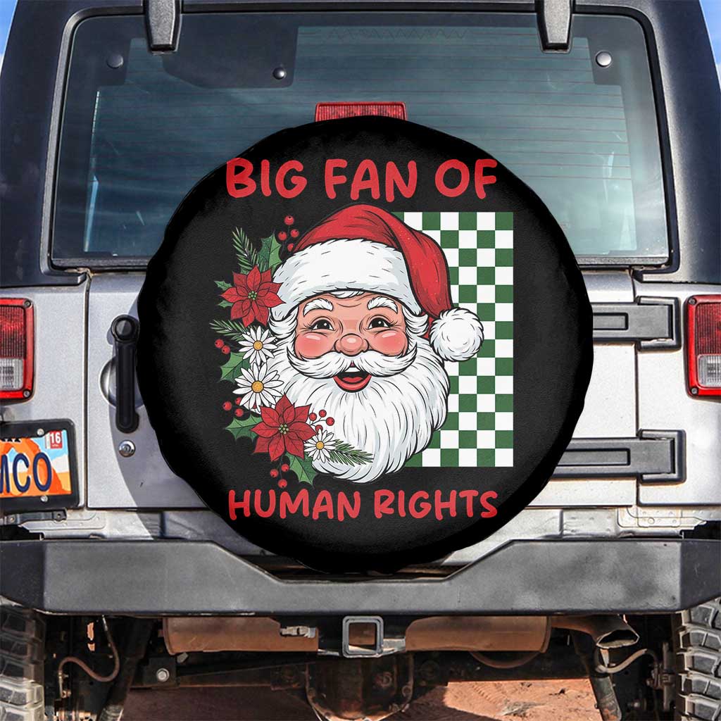Christmas Cute Santa Big Fan Of Human Rights Gift Spare Tire Cover TS12 No hole Black Print Your Wear