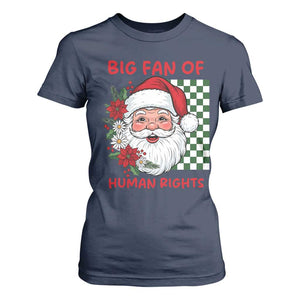 Christmas Cute Santa Big Fan Of Human Rights Gift T Shirt For Women - Print Your Wear
