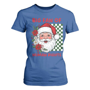Christmas Cute Santa Big Fan Of Human Rights Gift T Shirt For Women - Print Your Wear