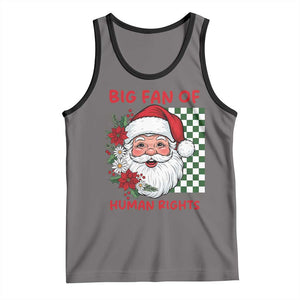 Christmas Cute Santa Big Fan Of Human Rights Gift Tank Top TS12 Deep Heather Black Print Your Wear