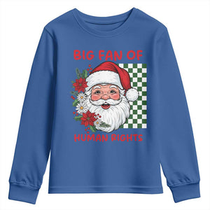 Christmas Cute Santa Big Fan Of Human Rights Gift Youth Sweatshirt TS12 Royal Blue Print Your Wear