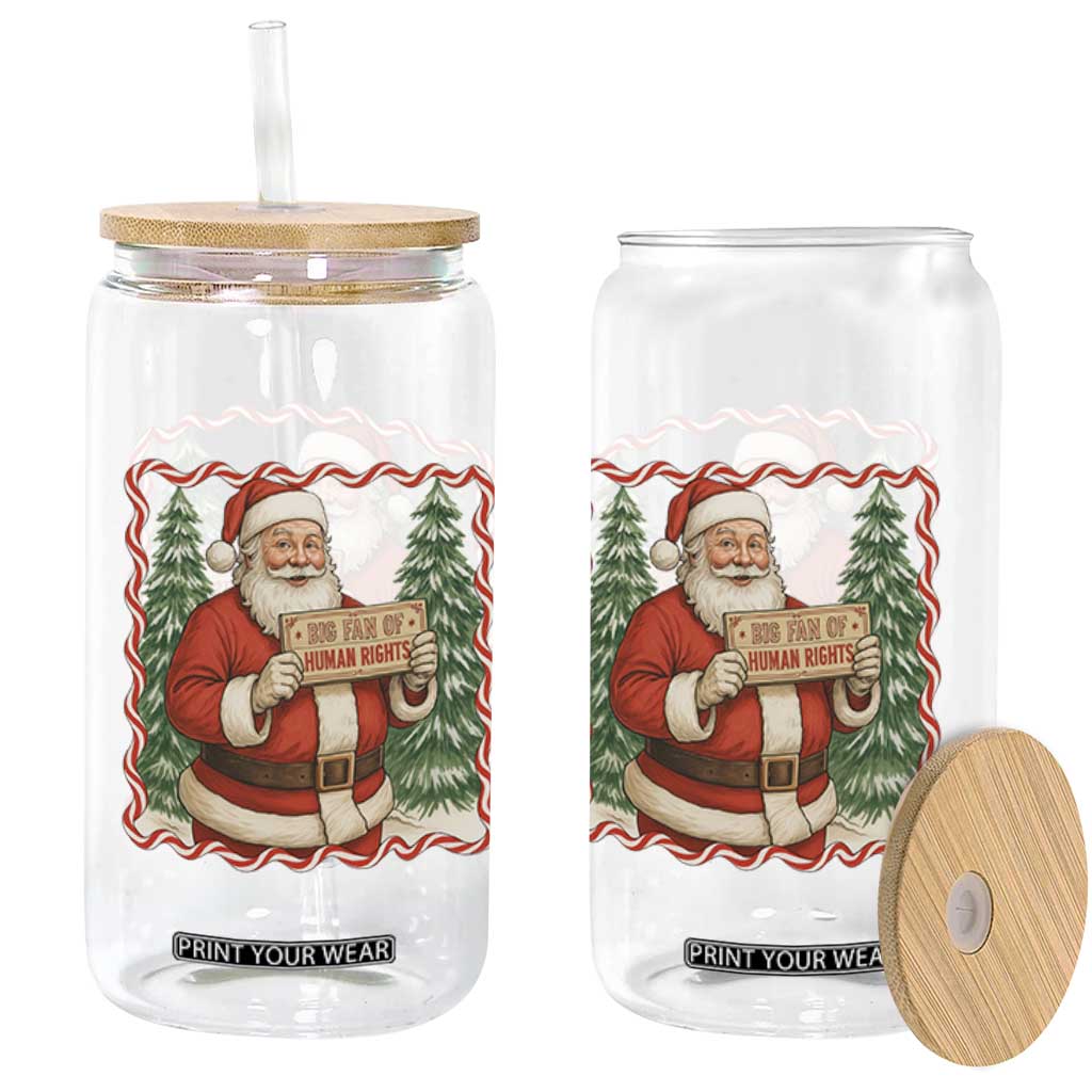 Christmas Gift For Big Fans Of Human Rights And Activism Glass Can - Print Your Wear