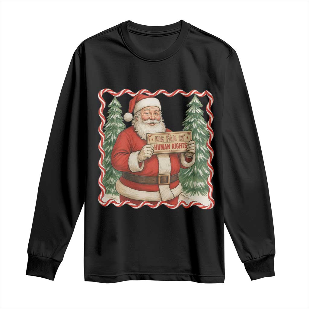 Christmas Gift For Big Fans Of Human Rights And Activism Long Sleeve Shirt TS12 Black Print Your Wear