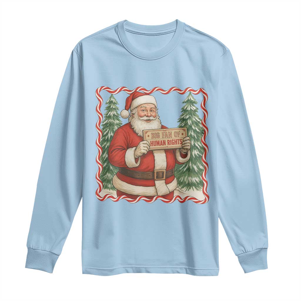 Christmas Gift For Big Fans Of Human Rights And Activism Long Sleeve Shirt TS12 Light Blue Print Your Wear