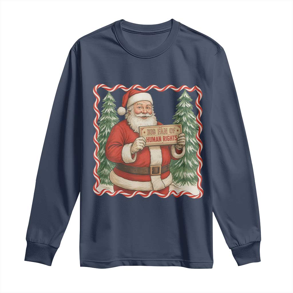 Christmas Gift For Big Fans Of Human Rights And Activism Long Sleeve Shirt TS12 Navy Print Your Wear