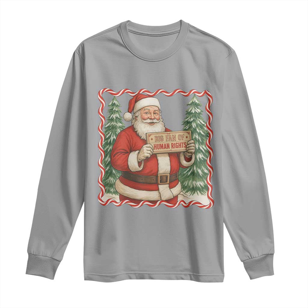 Christmas Gift For Big Fans Of Human Rights And Activism Long Sleeve Shirt TS12 Sport Gray Print Your Wear