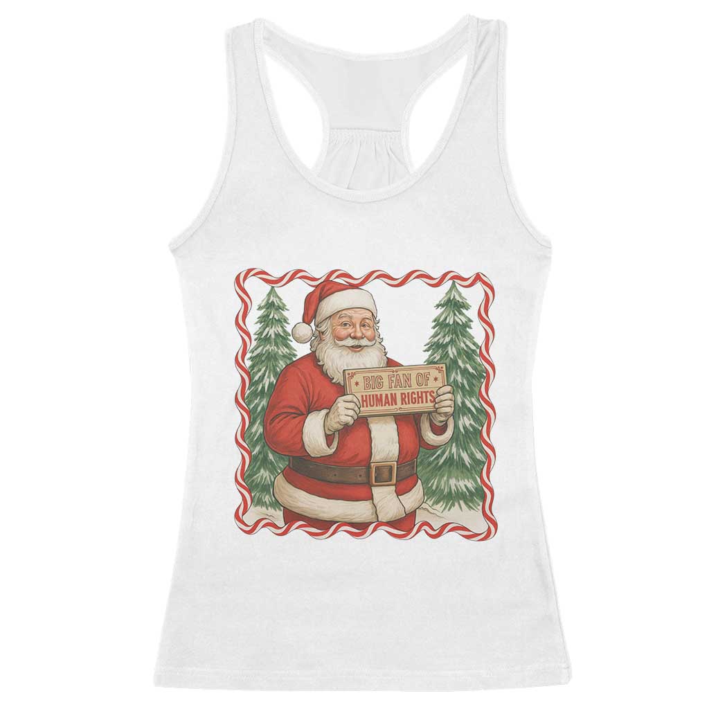 Christmas Gift For Big Fans Of Human Rights And Activism Racerback Tank Top TS12 White Print Your Wear
