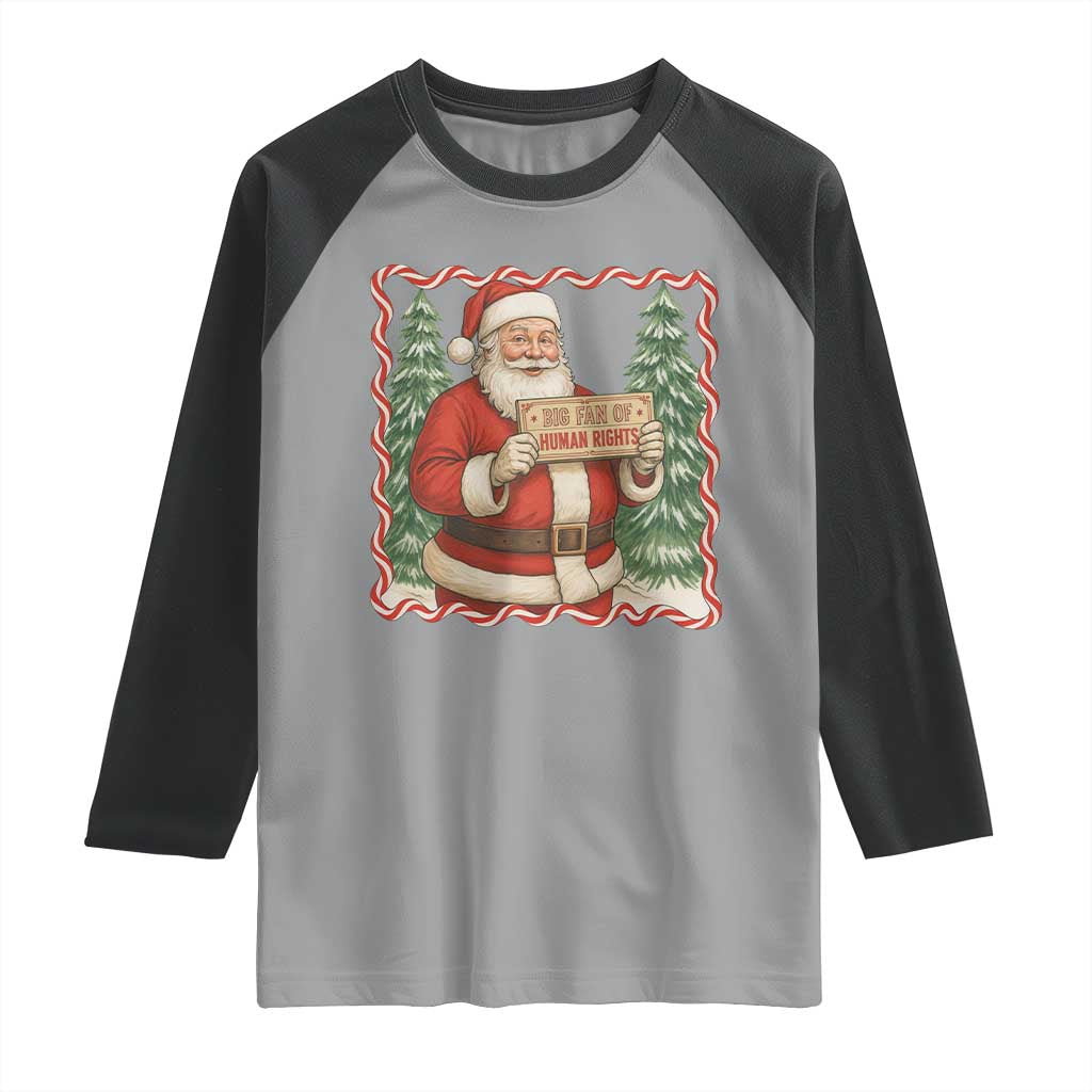 Christmas Gift For Big Fans Of Human Rights And Activism Raglan Shirt TS12 Sport Gray Black Print Your Wear
