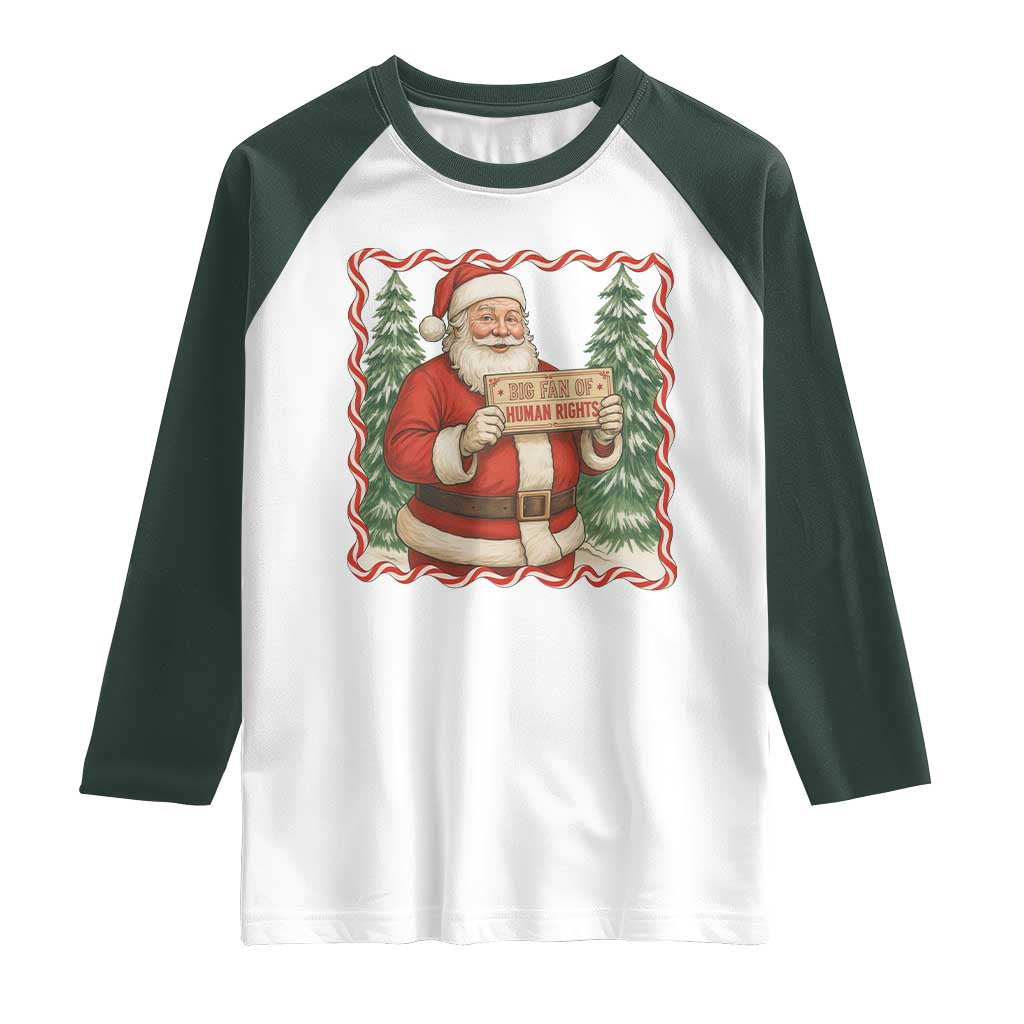 Christmas Gift For Big Fans Of Human Rights And Activism Raglan Shirt TS12 White Dark Forest Green Print Your Wear