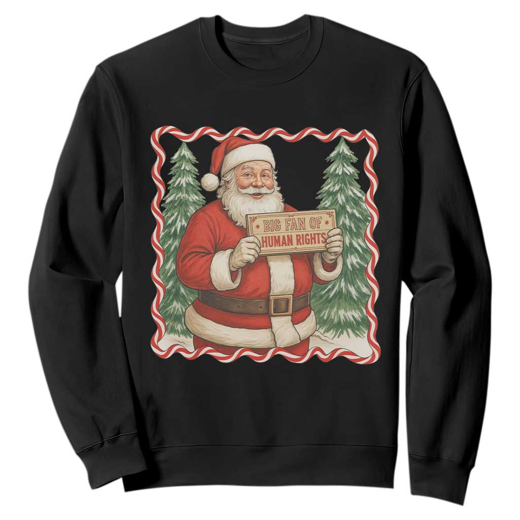 Christmas Gift For Big Fans Of Human Rights And Activism Sweatshirt TS12 Black Print Your Wear
