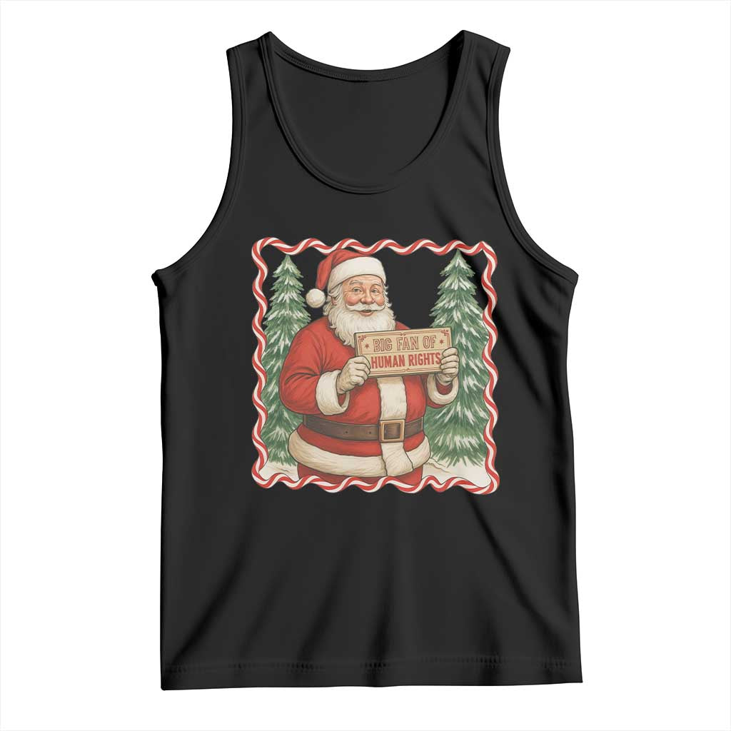 Christmas Gift For Big Fans Of Human Rights And Activism Tank Top TS12 Black Print Your Wear