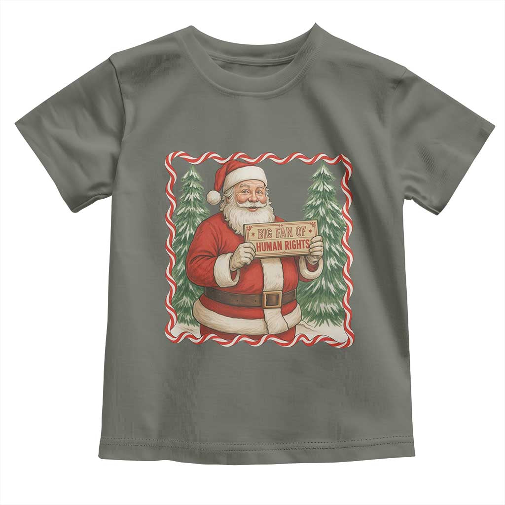 Christmas Gift For Big Fans Of Human Rights And Activism Toddler T Shirt TS12 Military Green Print Your Wear