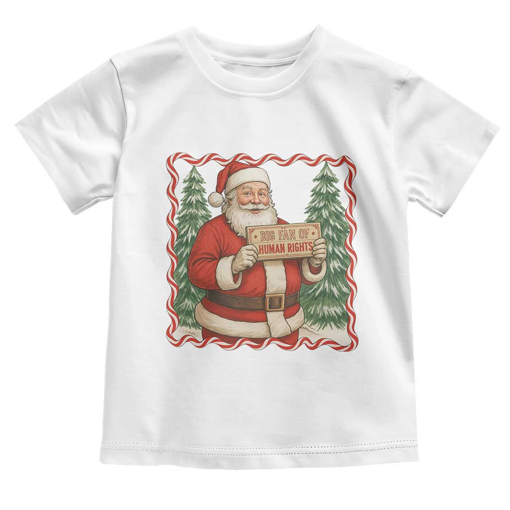 Christmas Gift For Big Fans Of Human Rights And Activism Toddler T Shirt TS12 White Print Your Wear
