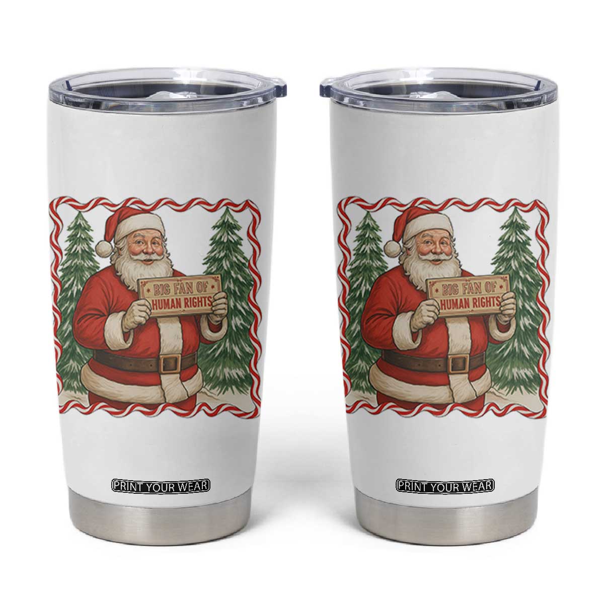 Christmas Gift For Big Fans Of Human Rights And Activism Tumbler Cup TS12 White Print Your Wear