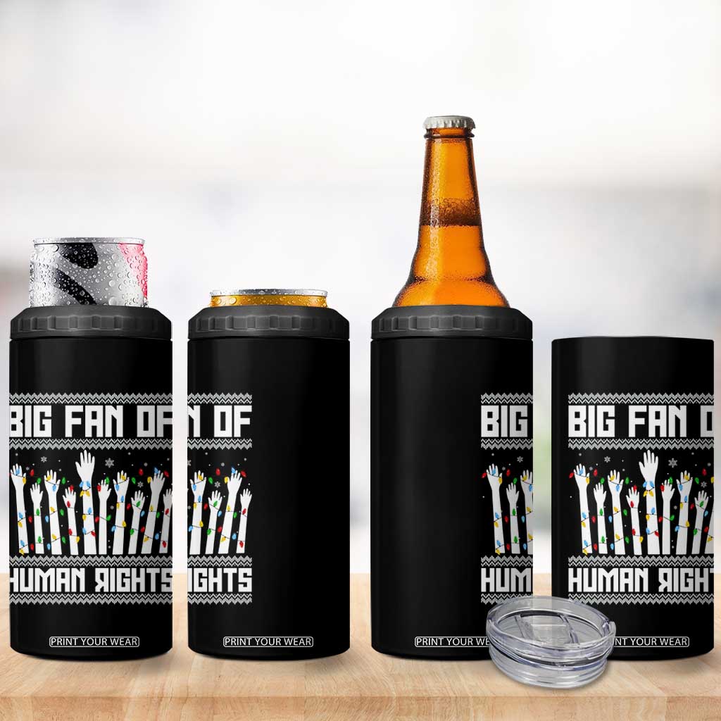 Big Fan Of Human Rights Equality Supporters 4 in 1 Can Cooler Tumbler Christmas Gift TS12 Print Your Wear