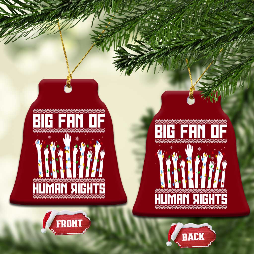 Big Fan Of Human Rights Equality Supporters Ceramic Ornament Christmas Gift TS12 Print Your Wear