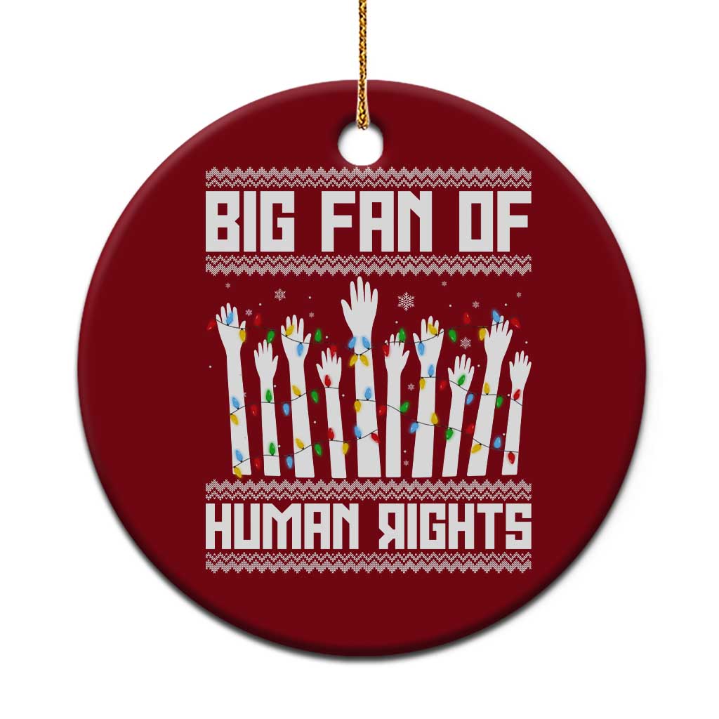 Big Fan Of Human Rights Equality Supporters Ceramic Ornament Christmas Gift TS12 1pc Red Print Your Wear