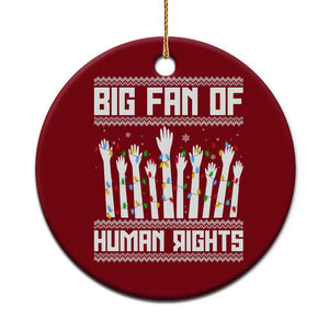 Big Fan Of Human Rights Equality Supporters Ceramic Ornament Christmas Gift TS12 1pc Red Print Your Wear