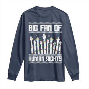 Big Fan Of Human Rights Equality Supporters Long Sleeve Shirt Christmas Gift TS12 Navy Print Your Wear