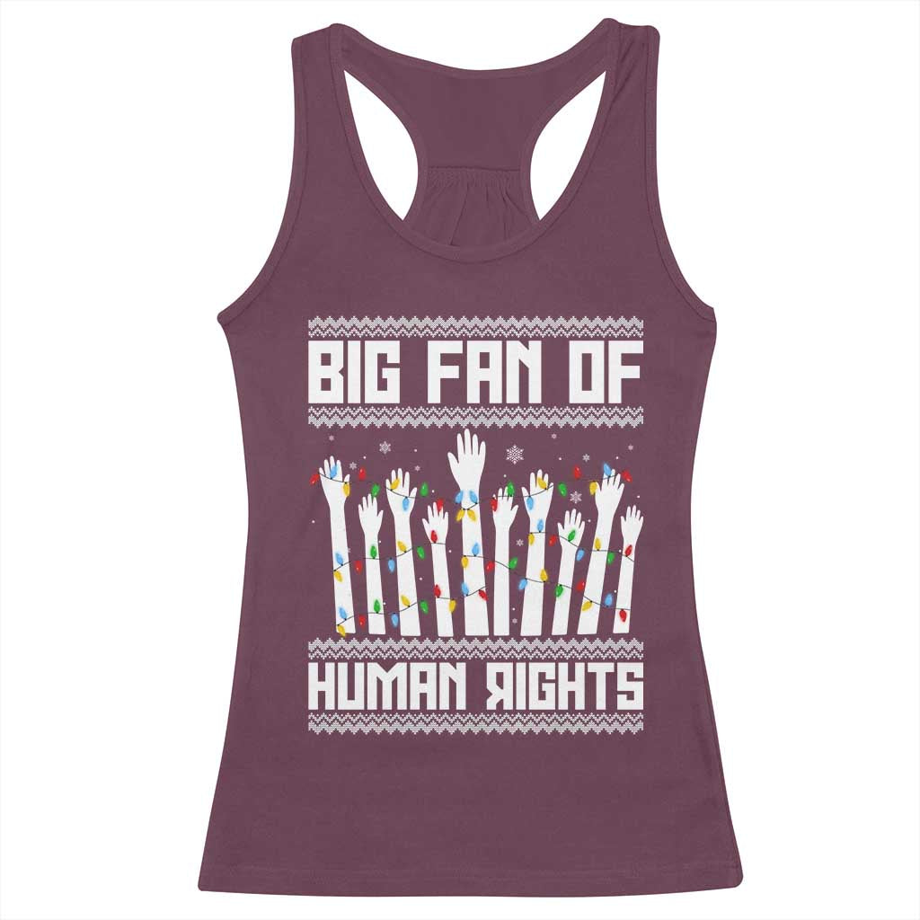 Big Fan Of Human Rights Equality Supporters Racerback Tank Top Christmas Gift TS12 Maroon Print Your Wear