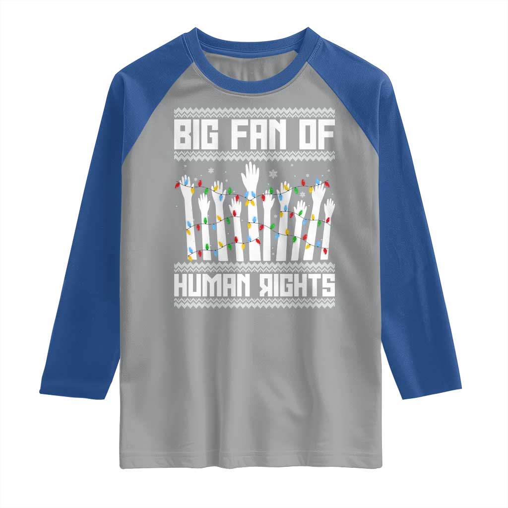 Big Fan Of Human Rights Equality Supporters Raglan Shirt Christmas Gift TS12 Sport Gray Royal Print Your Wear