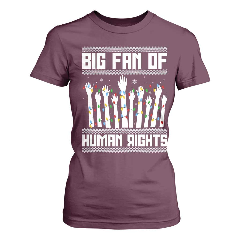 Big Fan Of Human Rights Equality Supporters T Shirt For Women Christmas Gift TS12 Maroon Print Your Wear