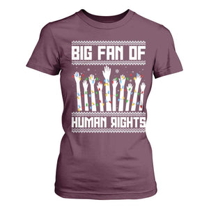 Big Fan Of Human Rights Equality Supporters T Shirt For Women Christmas Gift TS12 Maroon Print Your Wear
