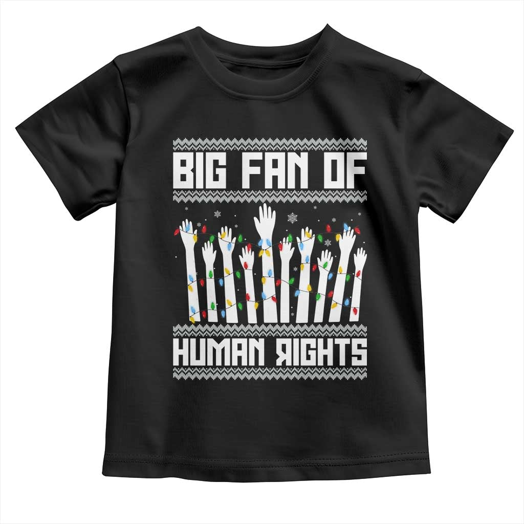 Big Fan Of Human Rights Equality Supporters Toddler T Shirt Christmas Gift TS12 Black Print Your Wear