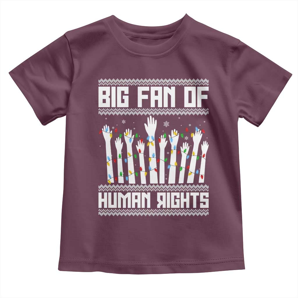 Big Fan Of Human Rights Equality Supporters Toddler T Shirt Christmas Gift TS12 Maroon Print Your Wear