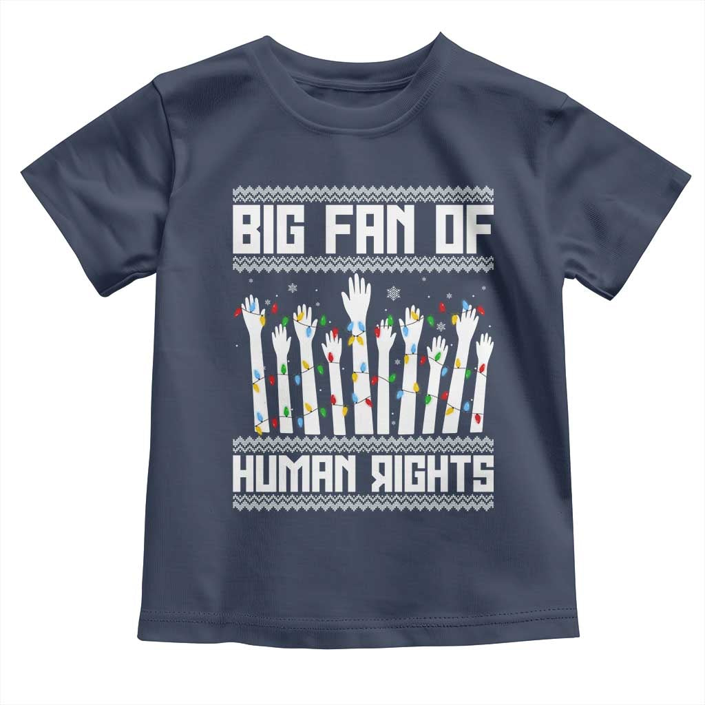 Big Fan Of Human Rights Equality Supporters Toddler T Shirt Christmas Gift TS12 Navy Print Your Wear