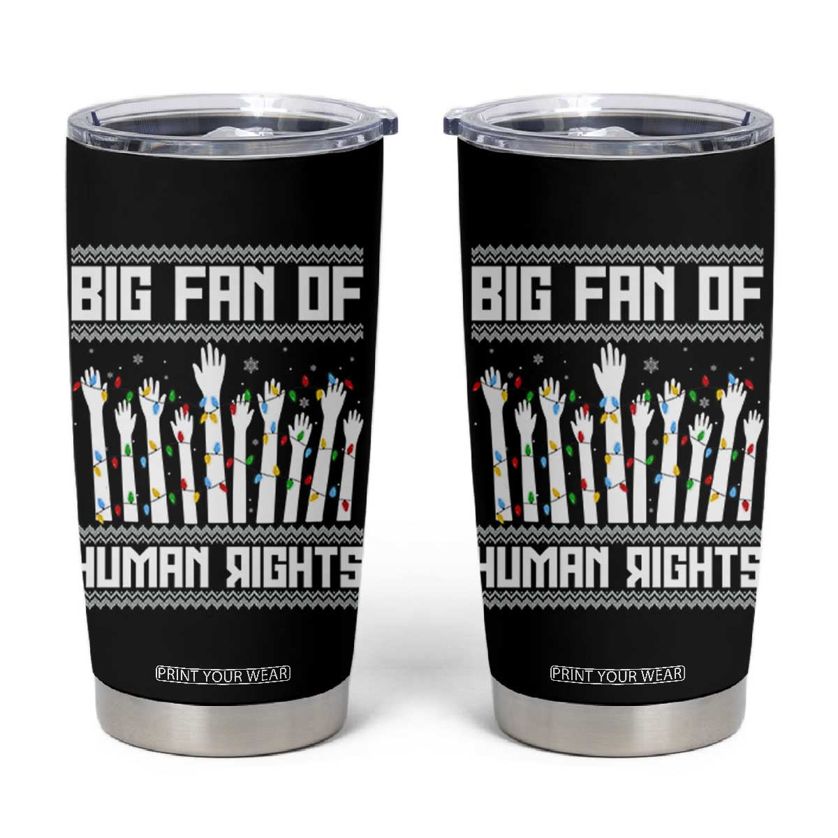 Big Fan Of Human Rights Equality Supporters Tumbler Cup Christmas Gift TS12 Black Print Your Wear