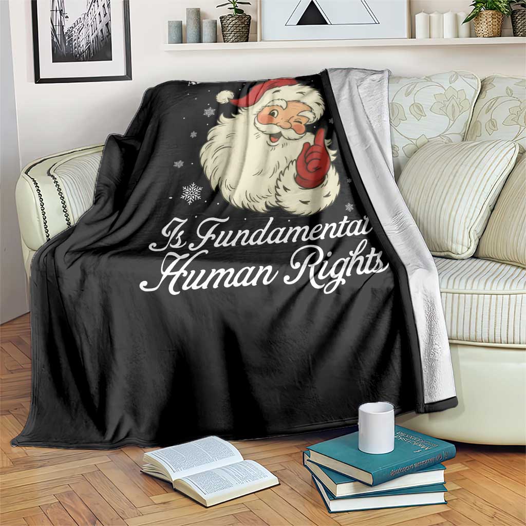 All I Want For Christmas Is Fundamental Human Rights Throw Blanket Xmas Supporters Gift TS12 Print Your Wear