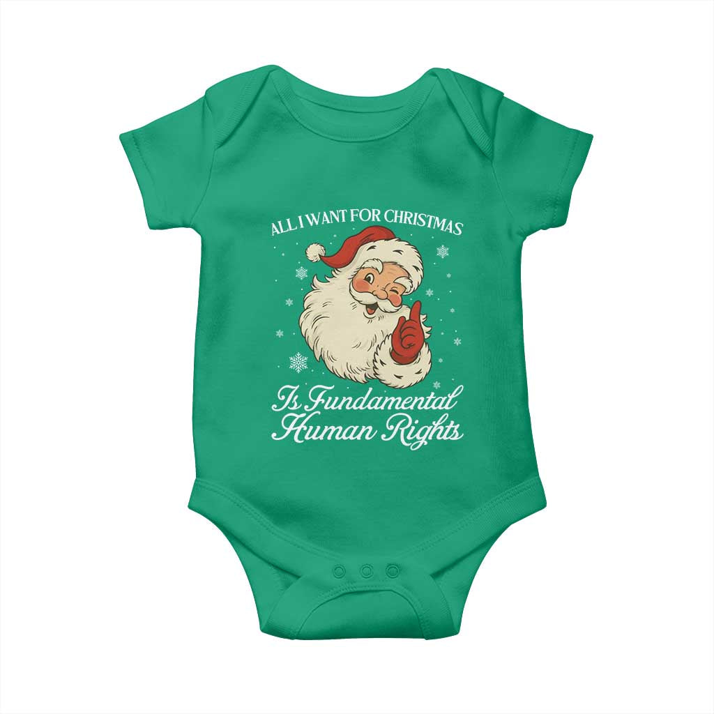 All I Want For Christmas Is Fundamental Human Rights Baby Onesie Xmas Supporters Gift TS12 Irish Green Print Your Wear
