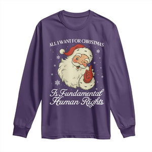 All I Want For Christmas Is Fundamental Human Rights Long Sleeve Shirt Xmas Supporters Gift TS12 Purple Print Your Wear