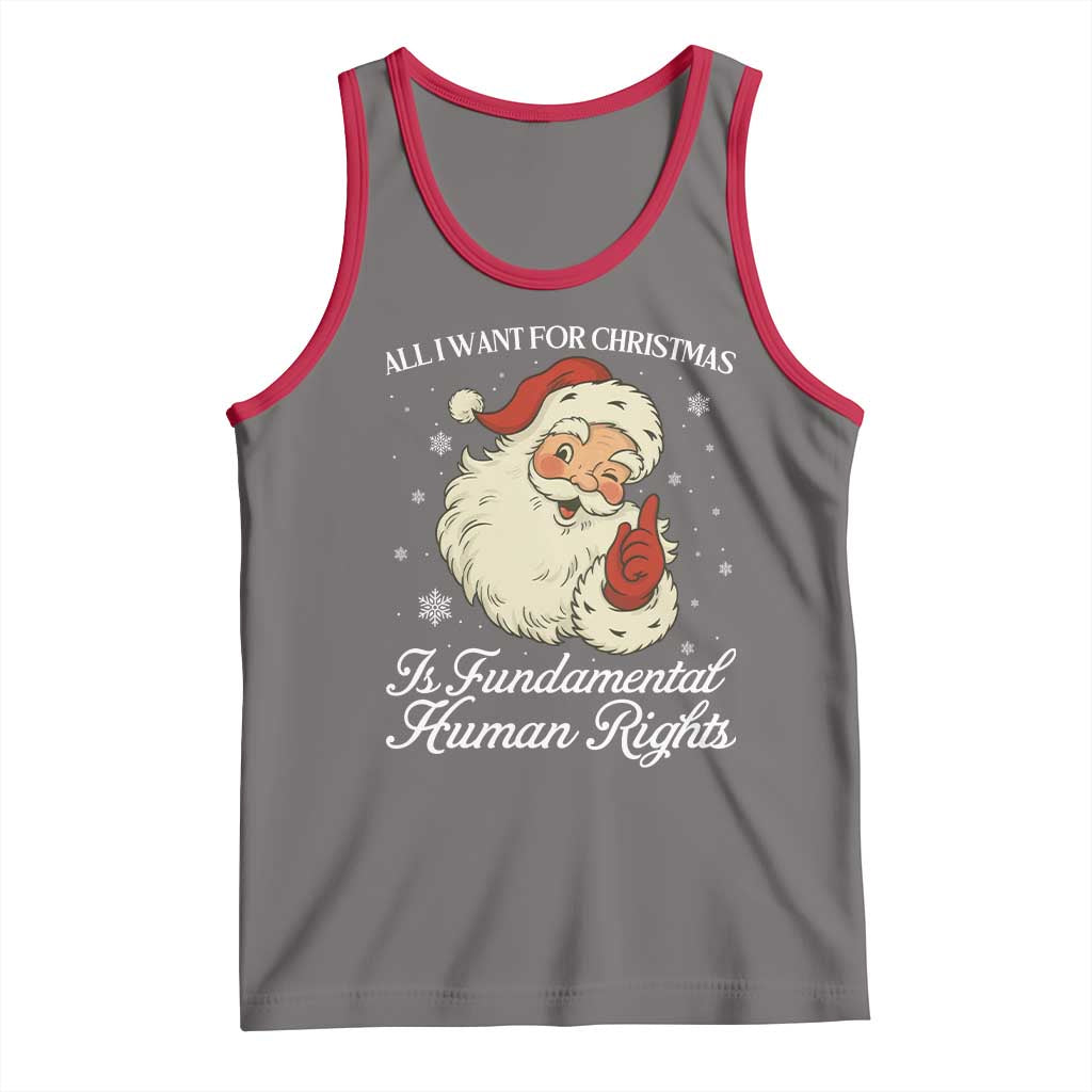 All I Want For Christmas Is Fundamental Human Rights Tank Top Xmas Supporters Gift TS12 Deep Heather Red Print Your Wear