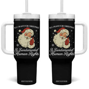 All I Want For Christmas Is Fundamental Human Rights Tumbler With Handle Xmas Supporters Gift TS12 One Size: 40 oz Black Print Your Wear