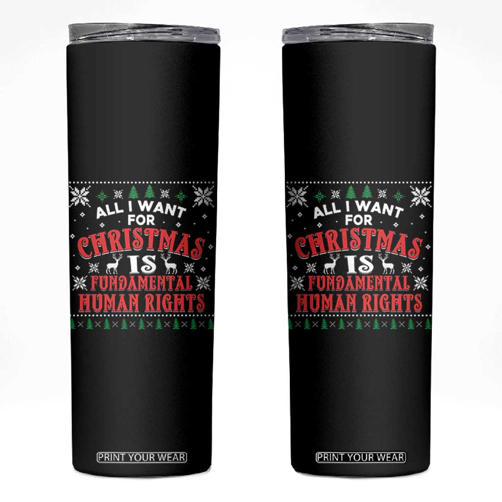 Christmas Gift For Fundamental Human Rights Supporters Skinny Tumbler - Print Your Wear