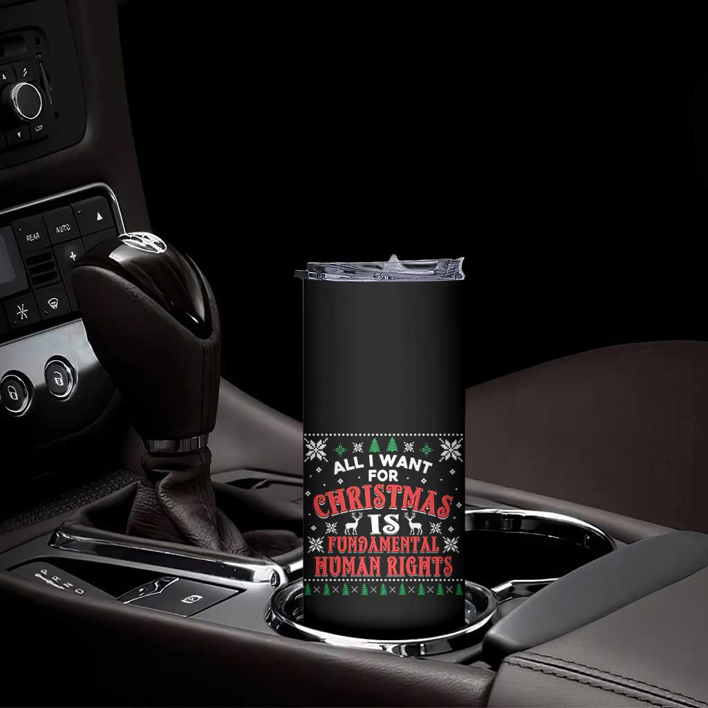 Christmas Gift For Fundamental Human Rights Supporters Skinny Tumbler TS12 Print Your Wear