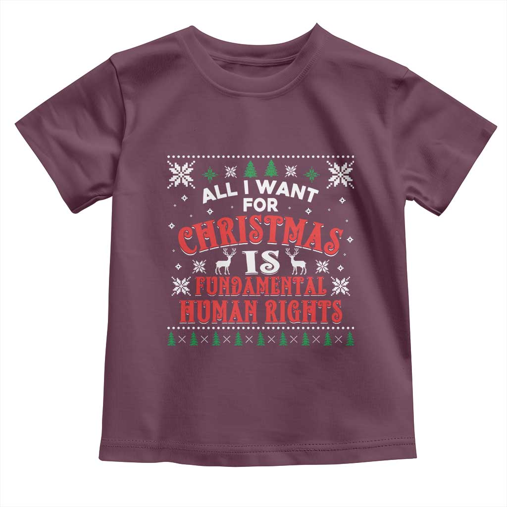 Christmas Gift For Fundamental Human Rights Supporters Toddler T Shirt TS12 Maroon Print Your Wear