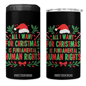 All I Want For Christmas Is Fundamental Human Rights 4 in 1 Can Cooler Tumbler Pro Democracy Xmas Gift - Print Your Wear