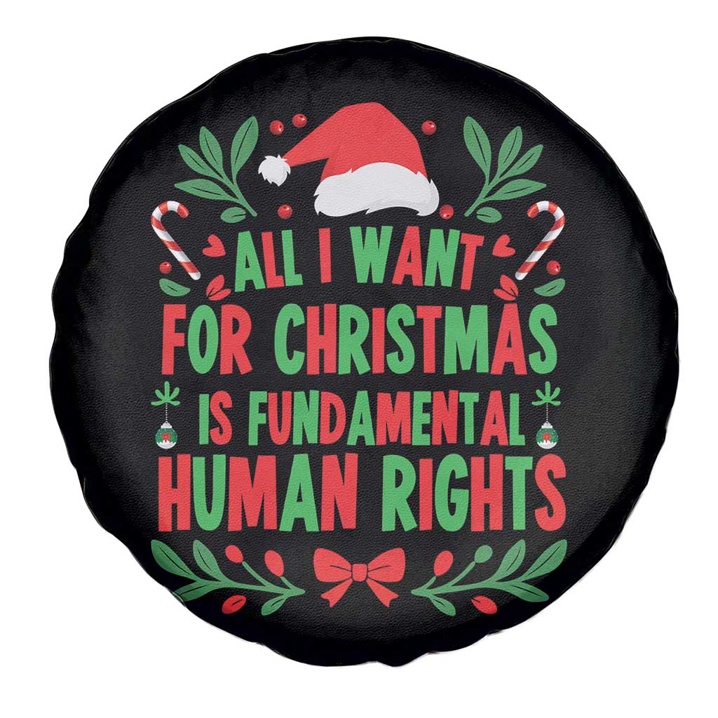 All I Want For Christmas Is Fundamental Human Rights Spare Tire Cover Pro Democracy Xmas Gift TS12 Print Your Wear