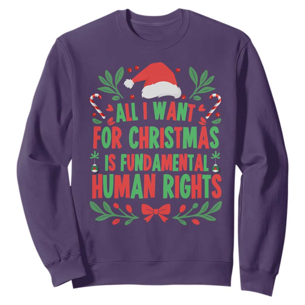 All I Want For Christmas Is Fundamental Human Rights Sweatshirt Pro Democracy Xmas Gift TS12 Purple Print Your Wear